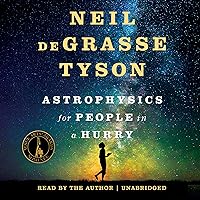 Astrophysics for People in a Hurry Astrophysics for People in a Hurry Audible Audiobook Hardcover Kindle MP3 CD