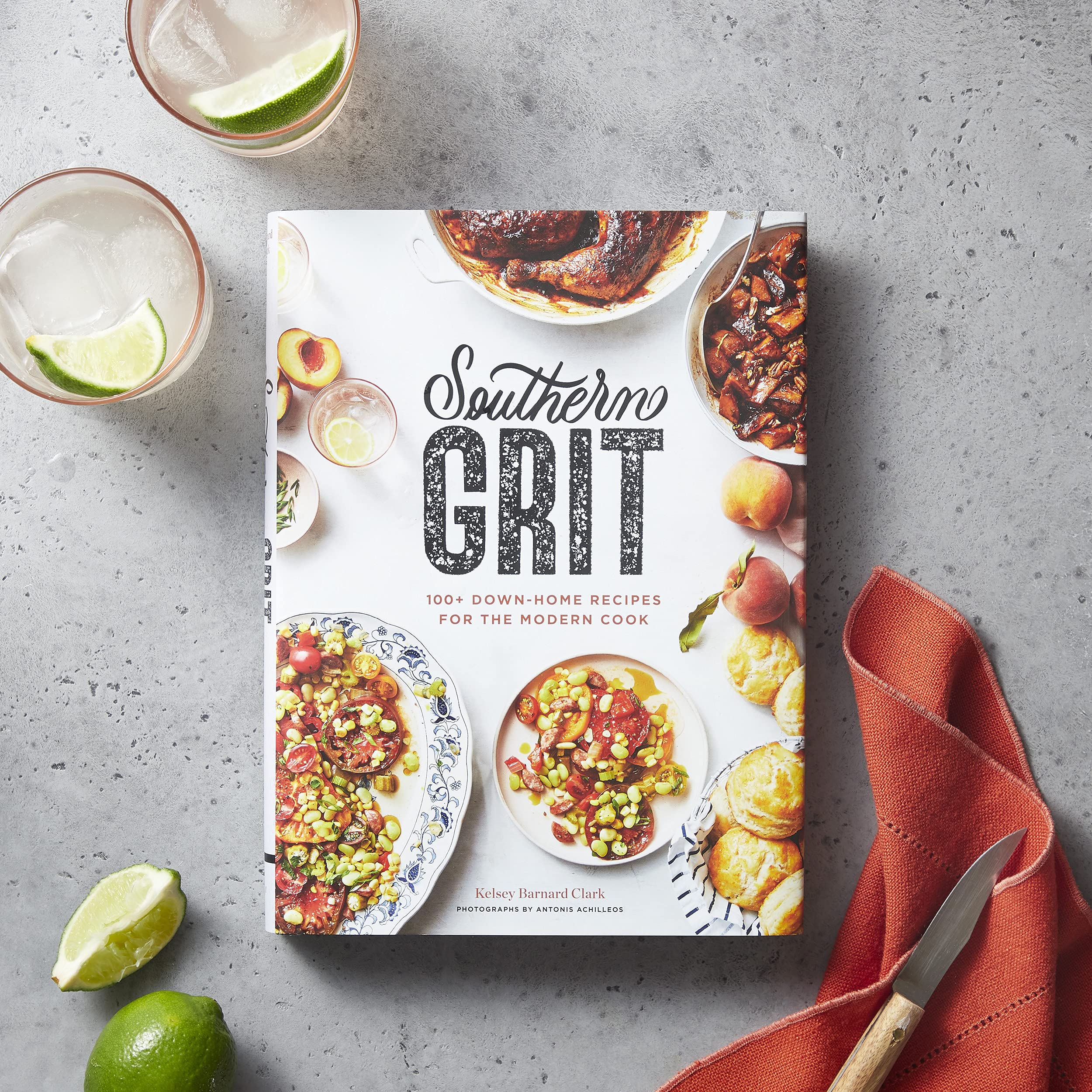 Southern Grit: 100+ Down-Home Recipes for the Modern Cook