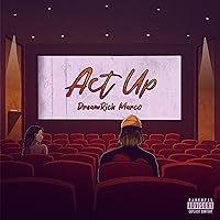 Act Up [Explicit] Act Up [Explicit] MP3 Music