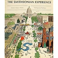 The Smithsonian Experience The Smithsonian Experience Hardcover Paperback