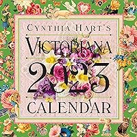 Cynthia Hart's Victoriana Wall Calendar 2023: For the Modern Day Lover of Victorian Homes and Images, Scrapbooker, or Aesthete