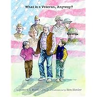 What is a Veteran, Anyway? What is a Veteran, Anyway? Hardcover Paperback