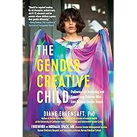 The Gender Creative Child: Pathways for Nurturing and Supporting Children Who Live Outside Gender Boxes The Gender Creative Child: Pathways for Nurturing and Supporting Children Who Live Outside Gender Boxes Paperback Audible Audiobook Kindle Audio CD
