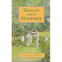 Health and the Honeybee Health and the Honeybee Paperback Mass Market Paperback