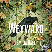Weyward: A Novel Weyward: A Novel Audible Audiobook Kindle Paperback Hardcover