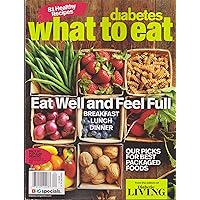 Better Homes & Gardens Diabetic Living Diabetes What to Eat (Eat Well and Feel Full) 2018