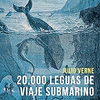 20.000 Leguas de Viaje Submarino [20,000 Leagues Under the Sea] 20.000 Leguas de Viaje Submarino [20,000 Leagues Under the Sea] Audible Audiobook Paperback Kindle Hardcover Audio CD