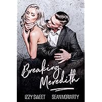 Breaking Meredith: A Dark Romance (Disciples Book 4) Breaking Meredith: A Dark Romance (Disciples Book 4) Kindle Paperback