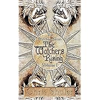 The Watchers Rising: The Watchers Series Volume I