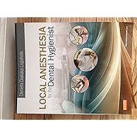 Local Anesthesia for the Dental Hygienist Local Anesthesia for the Dental Hygienist Paperback