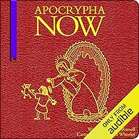 Apocrypha Now Apocrypha Now Audible Audiobook Hardcover Kindle