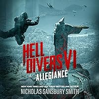 Hell Divers VI: Allegiance: Hell Divers Series. Book 6 Hell Divers VI: Allegiance: Hell Divers Series. Book 6 Audible Audiobook Kindle Paperback Hardcover Mass Market Paperback MP3 CD