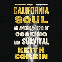California Soul: An American Epic of Cooking and Survival California Soul: An American Epic of Cooking and Survival Kindle Hardcover Audible Audiobook Paperback