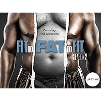 Fit to Fat to Fit Season 2