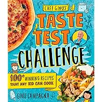 Chef Gino's Taste Test Challenge: 100+ Winning Recipes That Any Kid Can Cook Chef Gino's Taste Test Challenge: 100+ Winning Recipes That Any Kid Can Cook Kindle Hardcover