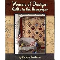 Women of Design: Quilts in the Newspaper Women of Design: Quilts in the Newspaper Paperback