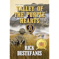 Valley of the Purple Hearts: A Young Paratrooper's Vietnam War Story (The Vietnam War Series) Valley of the Purple Hearts: A Young Paratrooper's Vietnam War Story (The Vietnam War Series) Kindle Paperback Hardcover