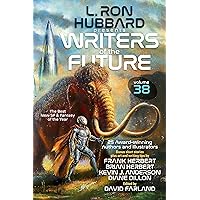 L. Ron Hubbard Presents Writers of the Future Volume 38: Anthology of Award-Winning Sci-Fi and Fantasy Short Stories L. Ron Hubbard Presents Writers of the Future Volume 38: Anthology of Award-Winning Sci-Fi and Fantasy Short Stories Paperback Kindle