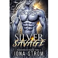 Silver Savage: A SciFi Alien Romance : Warriors of Valose Saga 1 Silver Savage: A SciFi Alien Romance : Warriors of Valose Saga 1 Kindle Audible Audiobook Paperback
