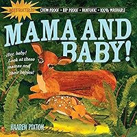 Mama and Baby! (Indestructibles) Mama and Baby! (Indestructibles) Paperback