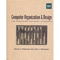 Computer Organization and Design: The Hardware/Software Interface Computer Organization and Design: The Hardware/Software Interface Hardcover Paperback