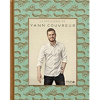 La pâtisserie de Yann Couvreur La pâtisserie de Yann Couvreur Hardcover