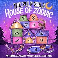 The Pulp Girls’ House of Zodiac Wall Calendar 2023: A 2023 Calendar of Astrological Self-Care