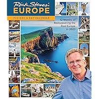 Rick Steves’ Europe Picture-A-Day Wall Calendar 2023: 12 Months to Rediscover Europe in 2023