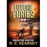 Future Furies (Endless Fire Book 1)