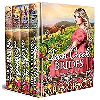 Iron Creek Brides: Books 1-4: Inspirational Western Mail Order Bride Romance (Iron Creek Brides Collection Book 1)