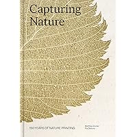 Capturing Nature: 150 Years of Nature Printing (-) Capturing Nature: 150 Years of Nature Printing (-) Hardcover