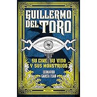 Guillermo del Toro: Su cine, su vida y sus monstruos (Spanish Edition) Guillermo del Toro: Su cine, su vida y sus monstruos (Spanish Edition) Kindle Audible Audiobook Paperback