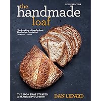 The Handmade Loaf: The book that started a baking revolution The Handmade Loaf: The book that started a baking revolution Kindle Hardcover Paperback