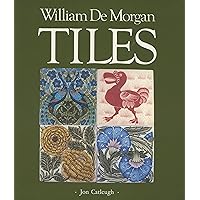 William De Morgan Tiles William De Morgan Tiles Paperback Hardcover