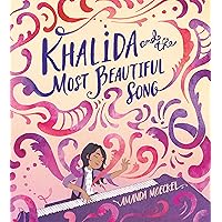Khalida and the Most Beautiful Song Khalida and the Most Beautiful Song Hardcover