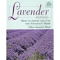 Lavender: How to Grow and Use the Fragrant Herb (Herbs (Stackpole Books)) Lavender: How to Grow and Use the Fragrant Herb (Herbs (Stackpole Books)) Paperback Kindle