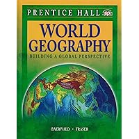 World Geography: Building a Global Perspective, Student Edition World Geography: Building a Global Perspective, Student Edition Hardcover