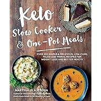 Keto Slow Cooker & One-Pot Meals: Over 100 Simple & Delicious Low-Carb, Paleo and Primal Recipes for Weight Loss and Better Health (Volume 4) (Keto for Your Life, 4) Keto Slow Cooker & One-Pot Meals: Over 100 Simple & Delicious Low-Carb, Paleo and Primal Recipes for Weight Loss and Better Health (Volume 4) (Keto for Your Life, 4) Paperback Kindle Spiral-bound