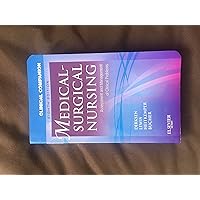 Clinical Companion to Medical-Surgical Nursing: Assessment and Management of Clinical Problems Clinical Companion to Medical-Surgical Nursing: Assessment and Management of Clinical Problems Paperback