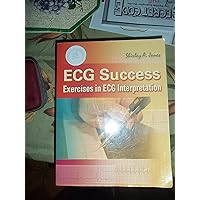 ECG Success: Exercises in ECG Interpretation ECG Success: Exercises in ECG Interpretation Paperback Mass Market Paperback