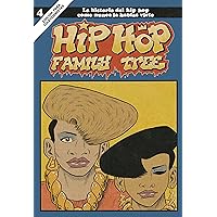 Hip Hop Family Tree 4: La historia del Hip Hop como nunca la habías visto (Spanish Edition) Hip Hop Family Tree 4: La historia del Hip Hop como nunca la habías visto (Spanish Edition) Kindle Paperback