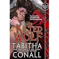 Her Kilted Wolf (Colliding Worlds Book 1) Her Kilted Wolf (Colliding Worlds Book 1) Kindle