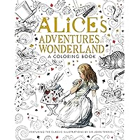 Alice's Adventures in Wonderland: A Coloring Book (Classic Coloring Book) Alice's Adventures in Wonderland: A Coloring Book (Classic Coloring Book) Paperback