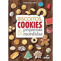 Biscoitos, cookies & pequenas mordidas (Portuguese Edition) Biscoitos, cookies & pequenas mordidas (Portuguese Edition) Kindle Paperback
