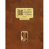The Imitation of Christ (Illuminated Edition) The Imitation of Christ (Illuminated Edition) Hardcover