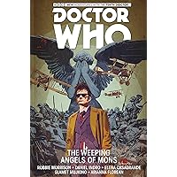 Doctor Who: The Tenth Doctor Vol. 2: The Weeping Angels of Mons Doctor Who: The Tenth Doctor Vol. 2: The Weeping Angels of Mons Paperback Kindle Hardcover