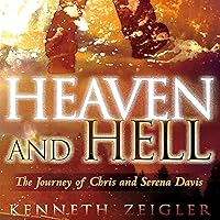 Heaven and Hell: A Journey of Chris and Serena Davis Heaven and Hell: A Journey of Chris and Serena Davis Audible Audiobook Paperback Kindle