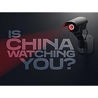 Is China Watching You?