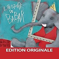 L'histoire de Babar L'histoire de Babar Audible Audiobook