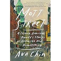 Mott Street: A Chinese American Family's Story of Exclusion and Homecoming Mott Street: A Chinese American Family's Story of Exclusion and Homecoming Audible Audiobook Paperback Kindle Hardcover